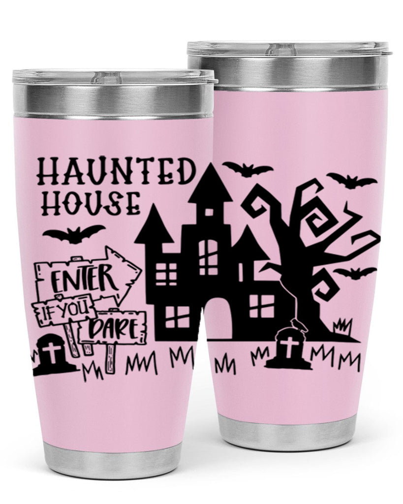 haunted house enter if you dare 60#- halloween- Tumbler