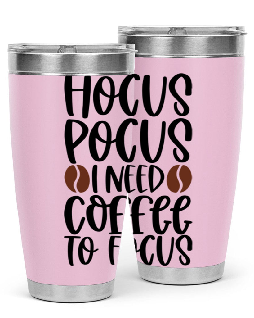 hocus pocus i need coffee to focus 115#- coffee- Tumbler