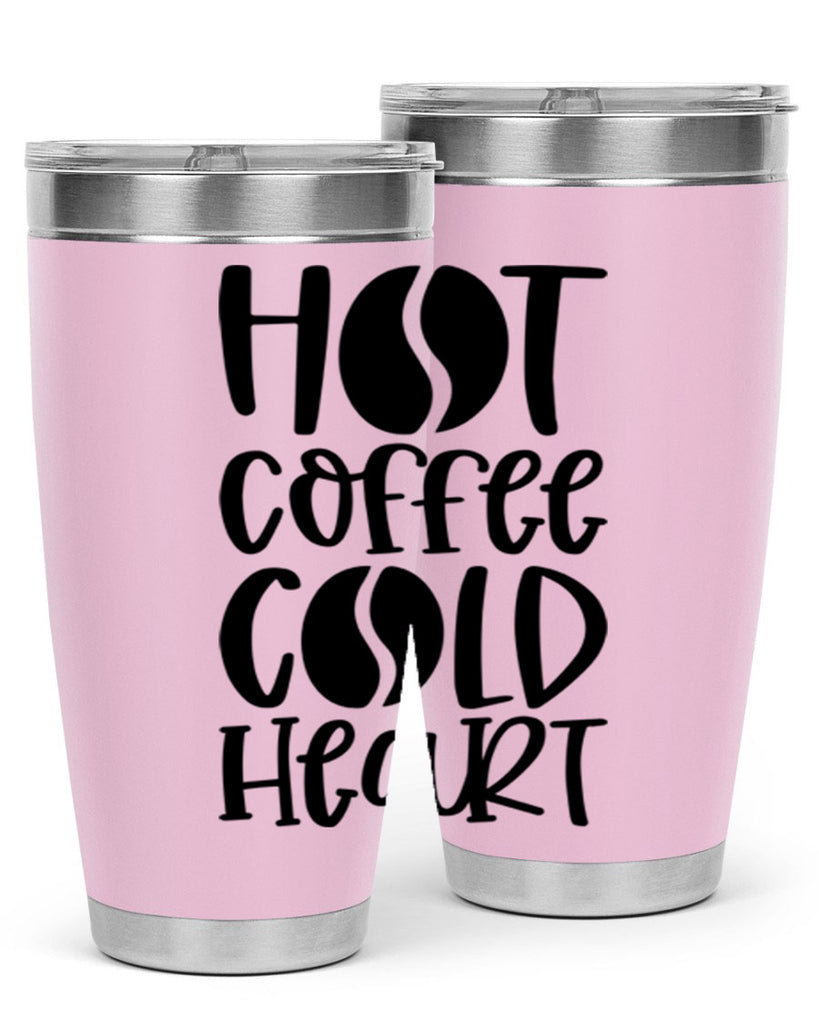 hot coffee cold heart 110#- coffee- Tumbler