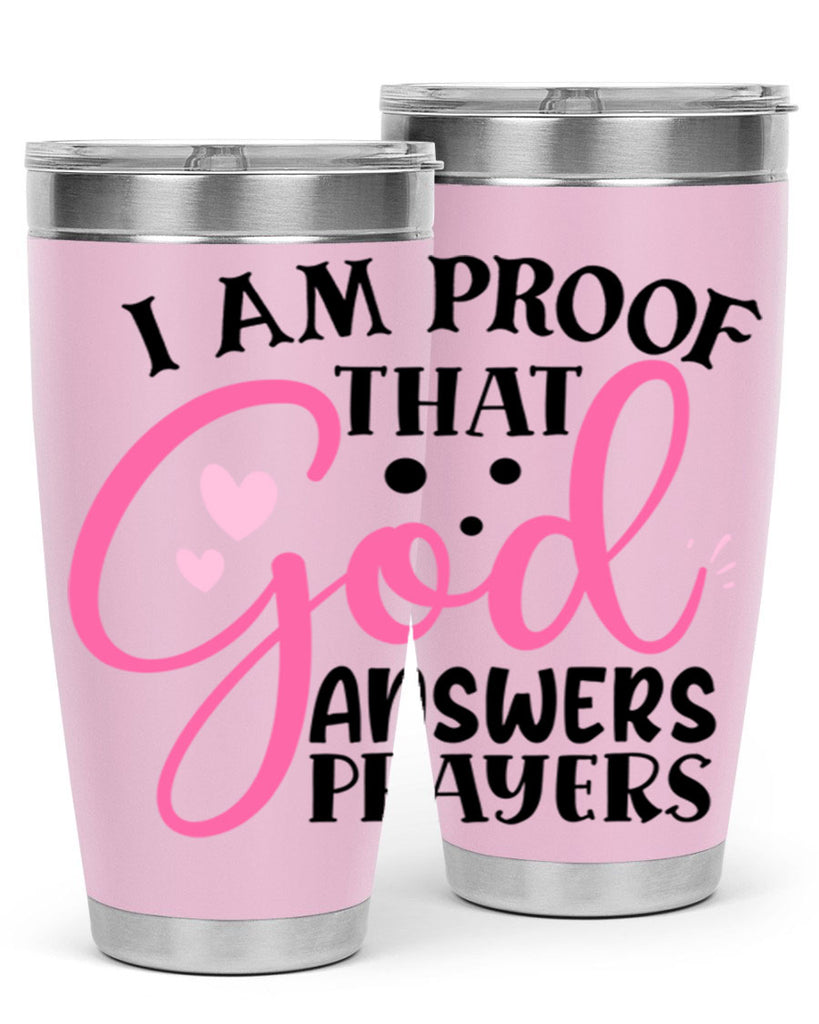 i am proof that god answers prayers Style 259#- baby- tumbler