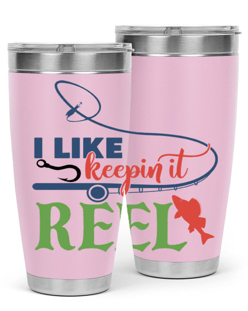 i like keepin it reel 213#- fishing- Tumbler