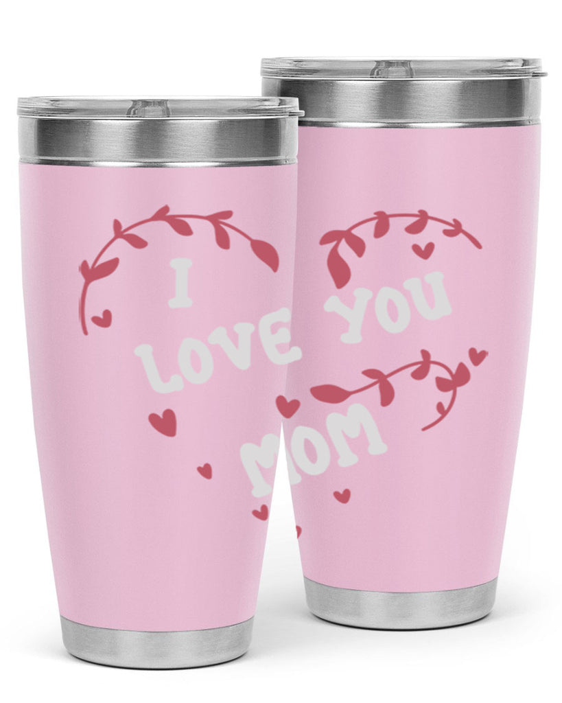 i love you mom 157#- mom- Tumbler