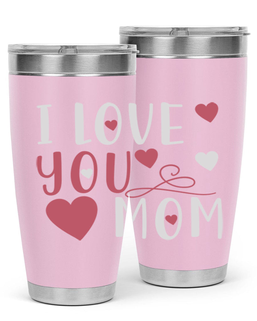 i love you mom 158#- mom- Tumbler