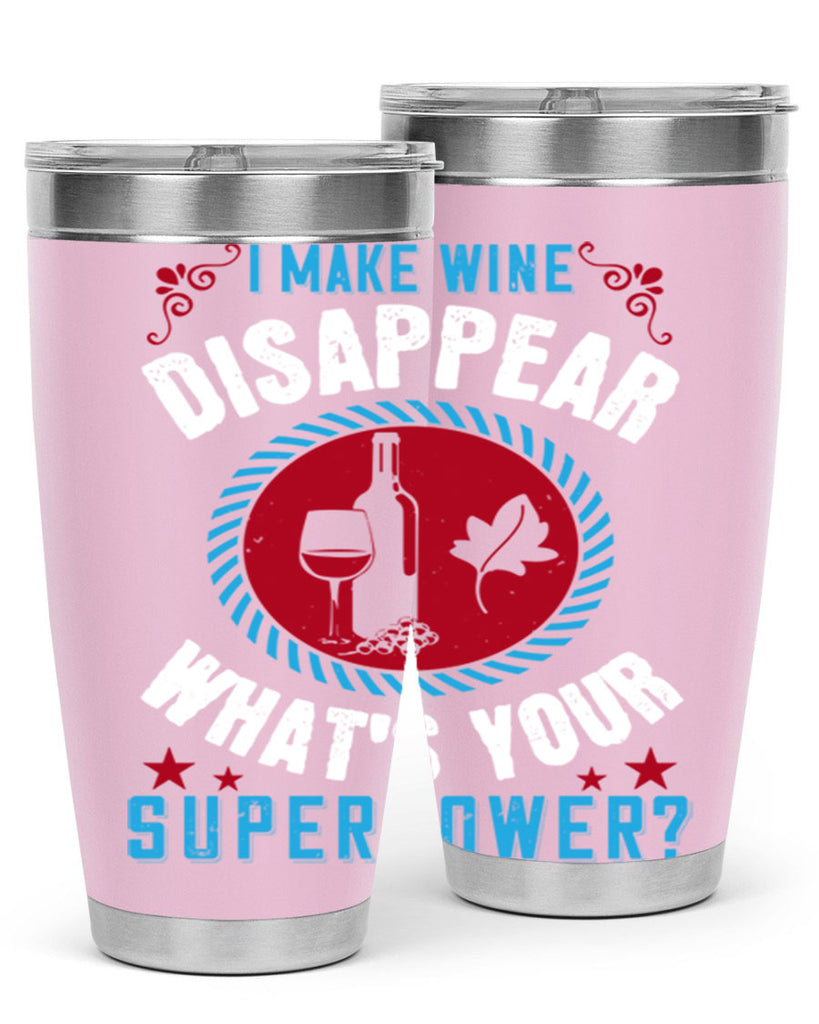 i make wine disappear what’s your superpower 195#- wine- Tumbler