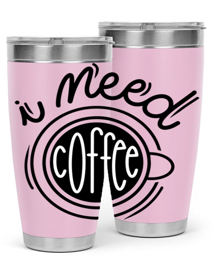 i need coffee 101#- coffee- Tumbler