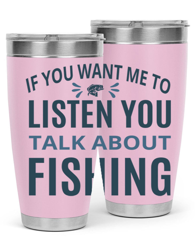 if you want 86#- fishing- Tumbler