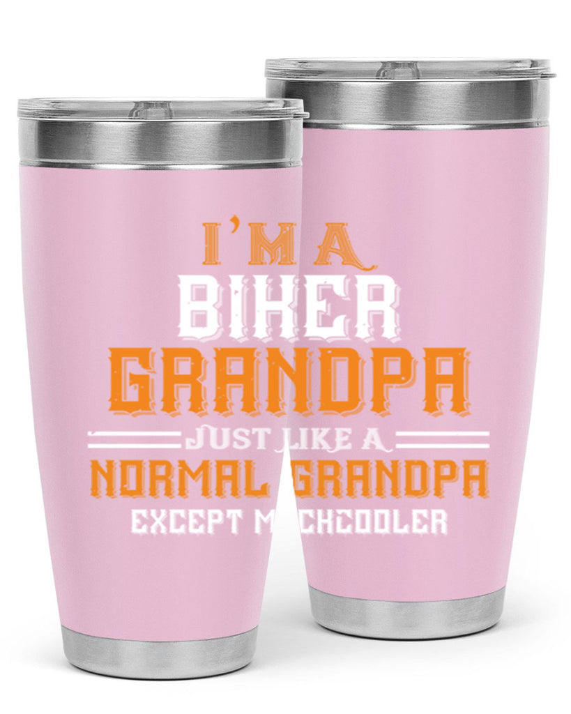 im a biker grandpa just like a normal grandpa except muchcooler 38#- grandpa - papa- Tumbler