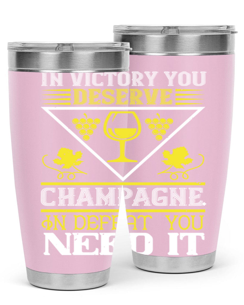 in victory you deserve champagne 76#- wine- Tumbler