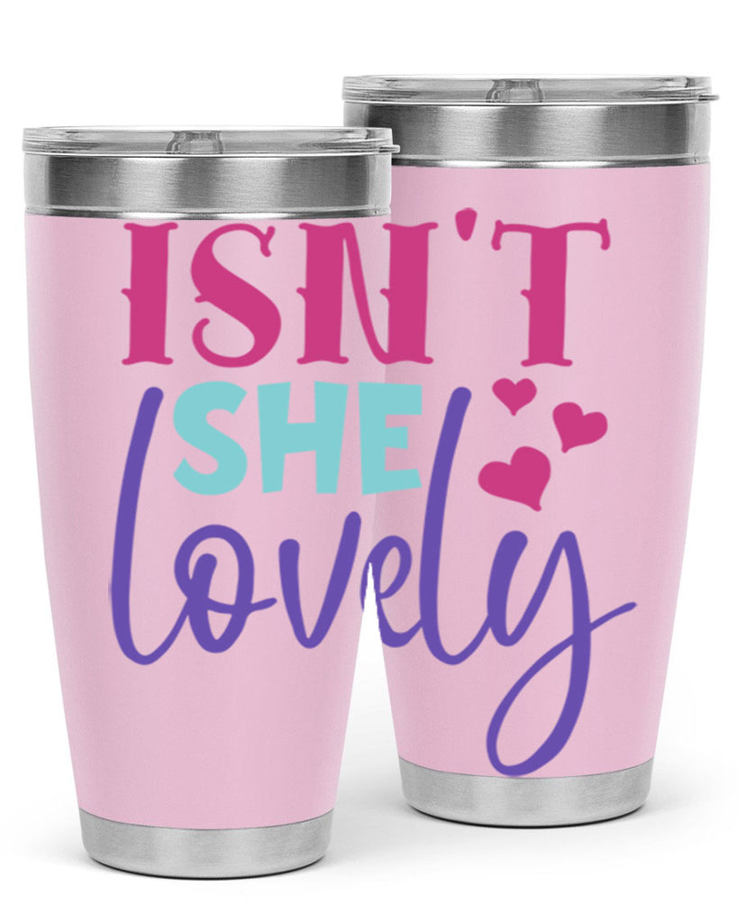 isnt she lovely Style 236#- baby- tumbler