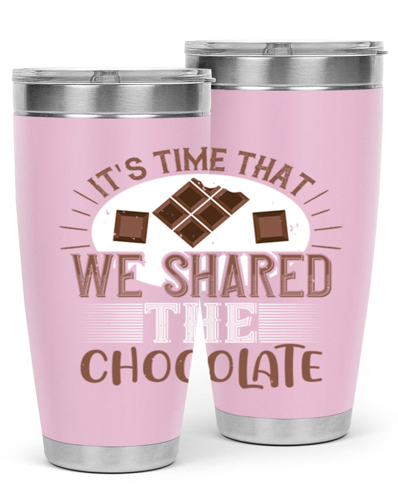 its time that we shared the chocolate 27#- chocolate- Tumbler