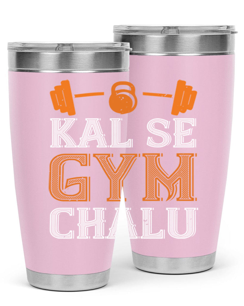 kal se gym chalu 86#- gym- Tumbler