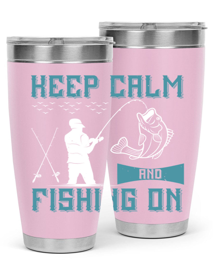 keep calm and fishing on 248#- fishing- Tumbler