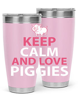 keep calm and love piggies Style 47#- pig- Tumbler