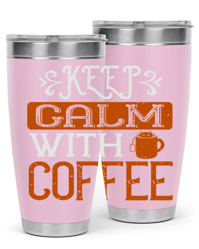 keep calm with coffee 241#- coffee- Tumbler