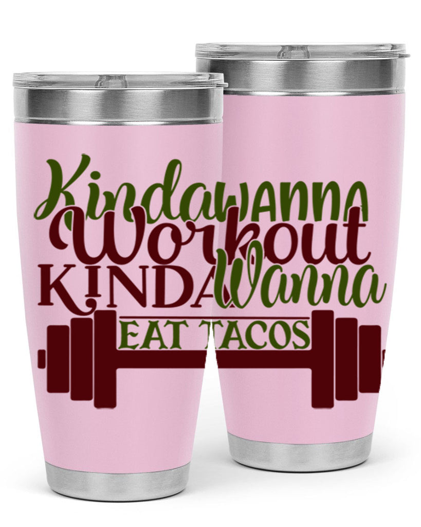 kinda wanna workout kinda wanna eat tacos 36#- gym- Tumbler