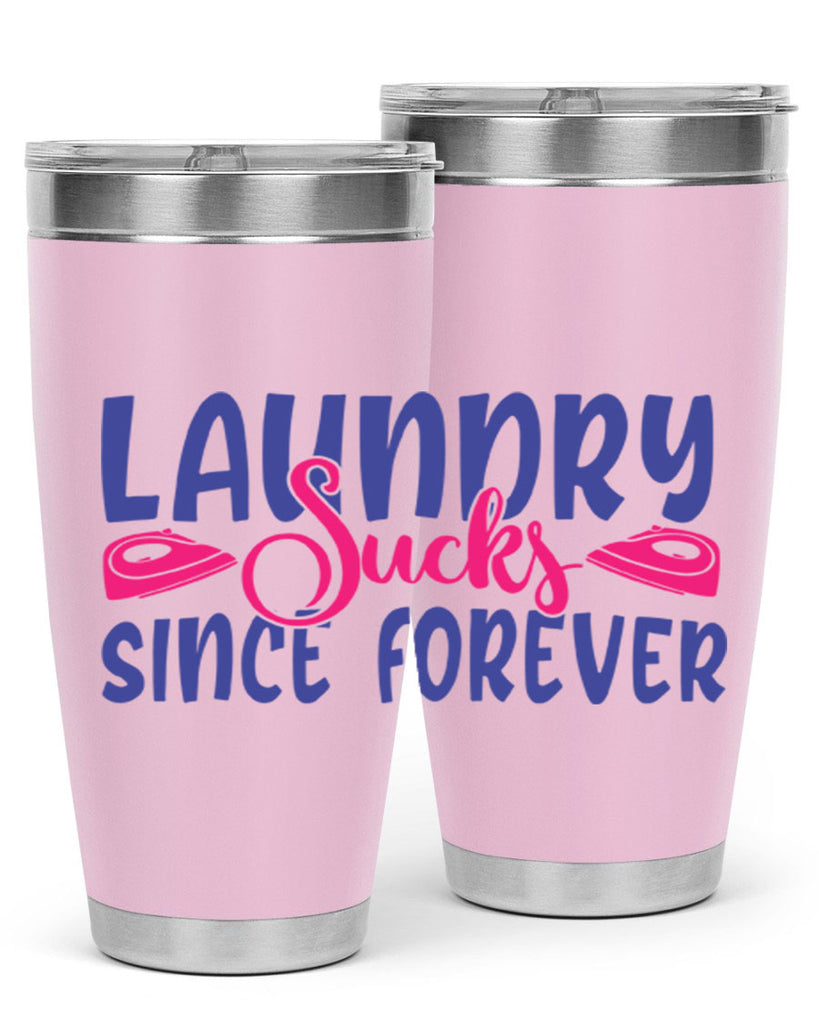laundry sucks since forever 7#- laundry- Tumbler