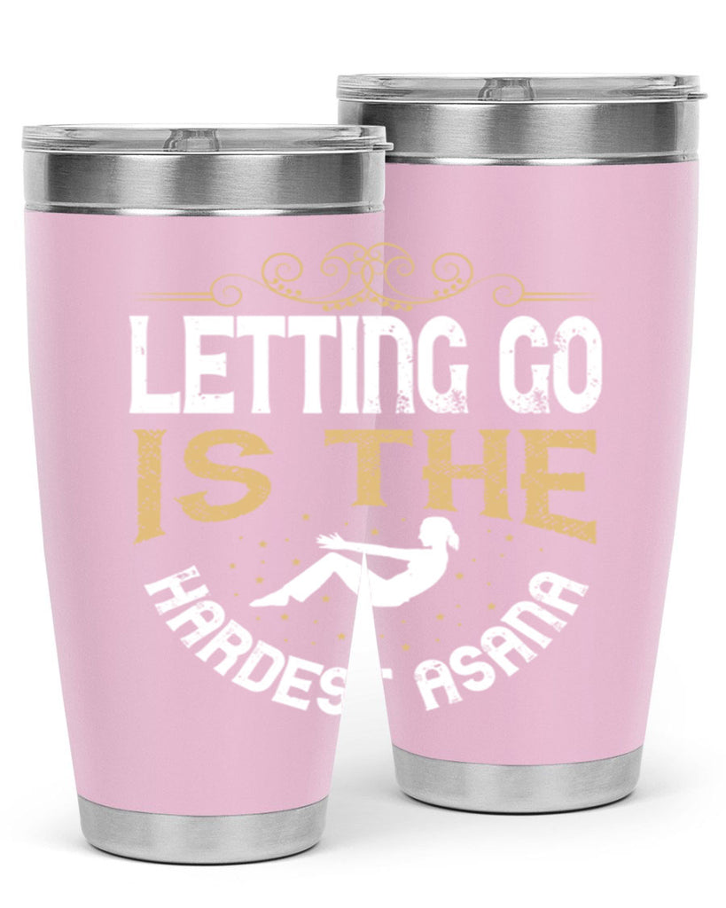 letting go is the hardest asana 76#- yoga- Tumbler