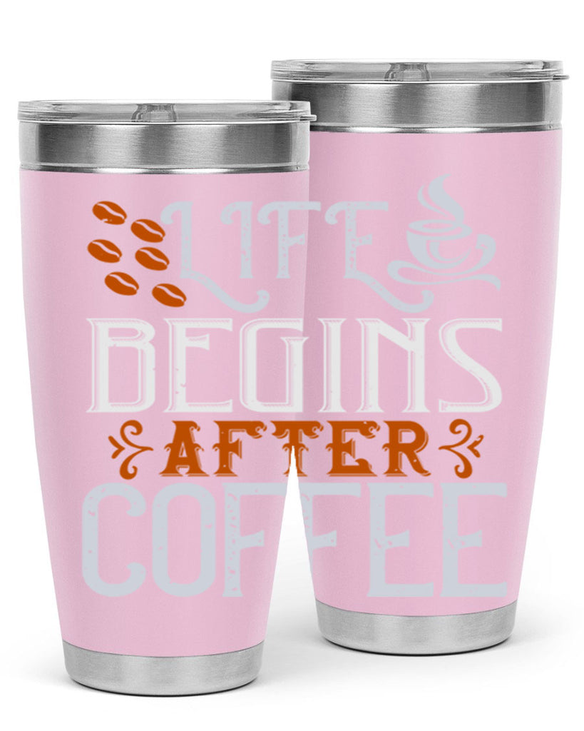 life begins after coffee 239#- coffee- Tumbler