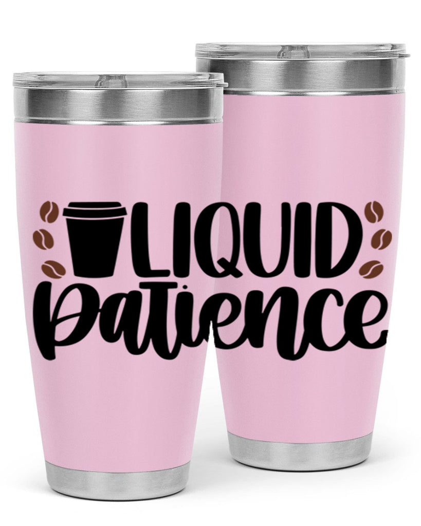 liquid patience 3#- drinking- Tumbler