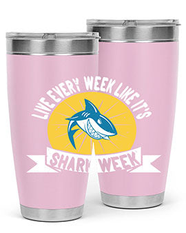 live every week like its shark week Style 56#- shark  fish- Tumbler