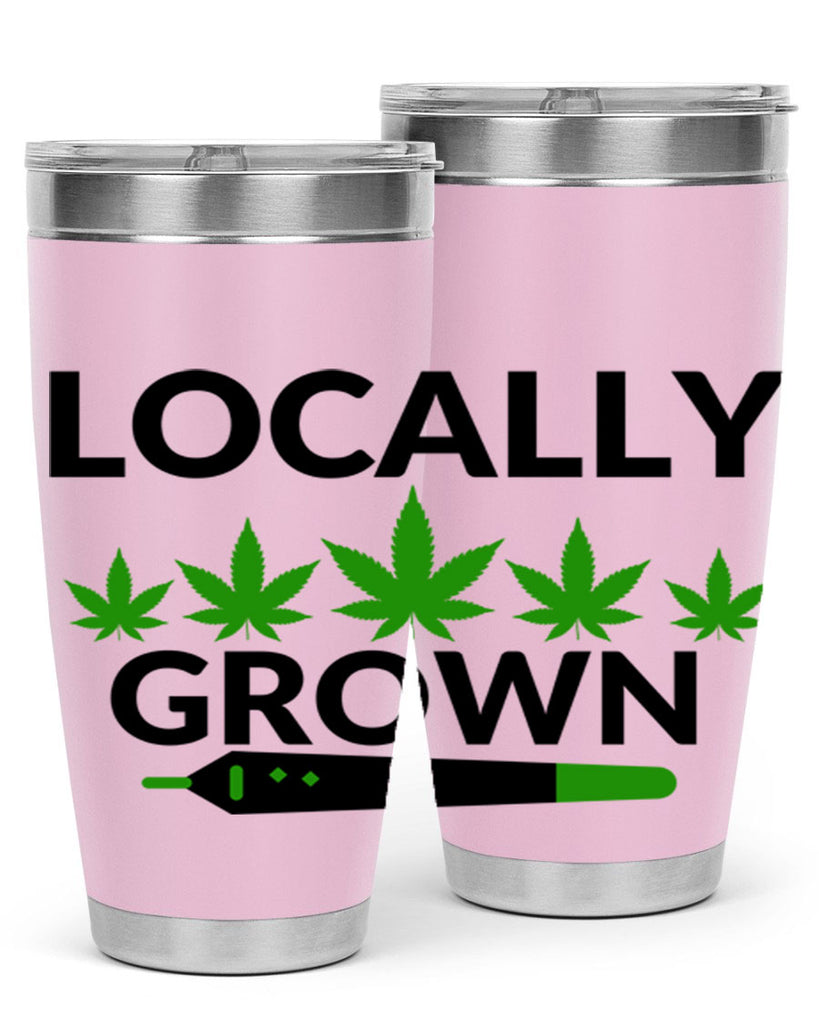 locally grown weed 185#- marijuana- Tumbler