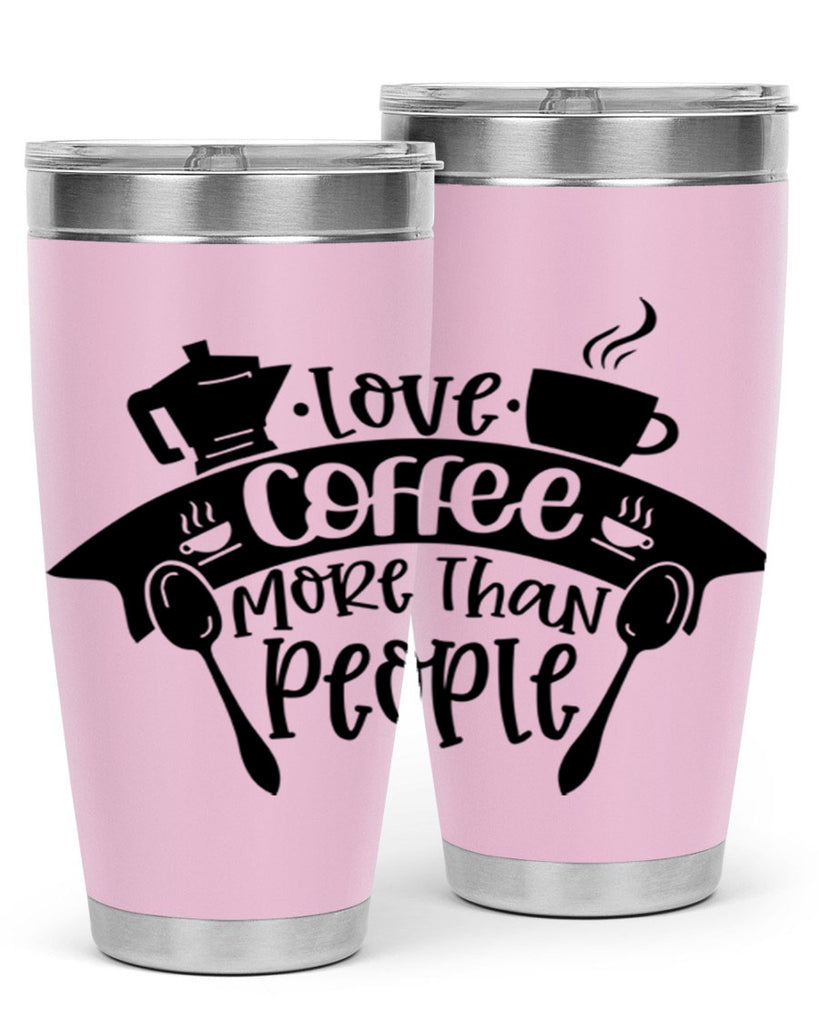 love coffee more than people 70#- coffee- Tumbler