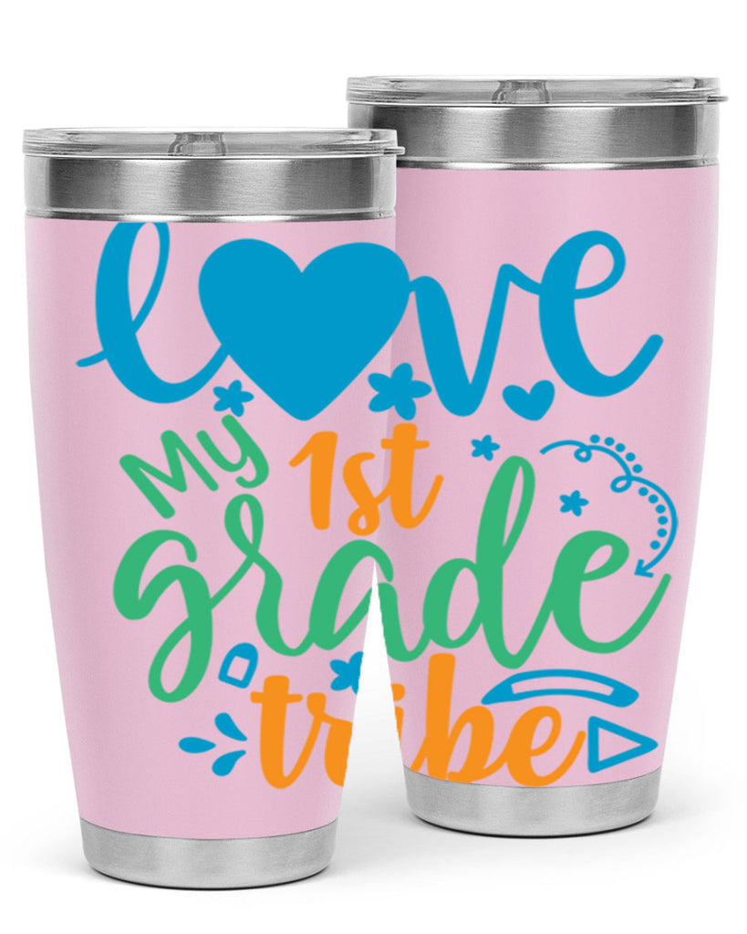 love my 1st grade tribe 16#- 1st grade- Tumbler