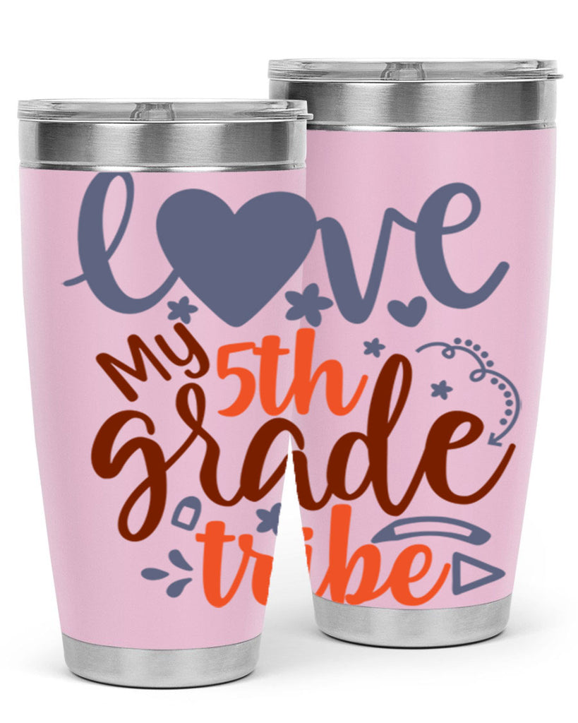 love my 5th grade tribe 11#- 5th grade- Tumbler