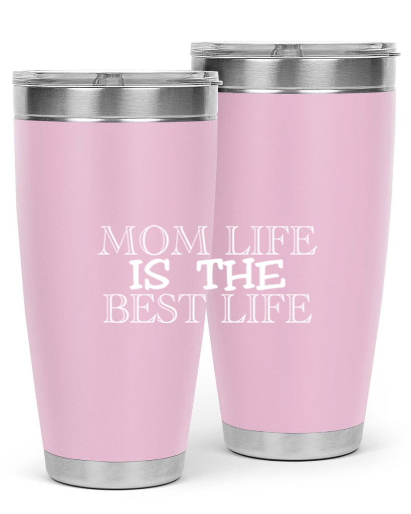 mom life is the best life 432#- mom- Tumbler