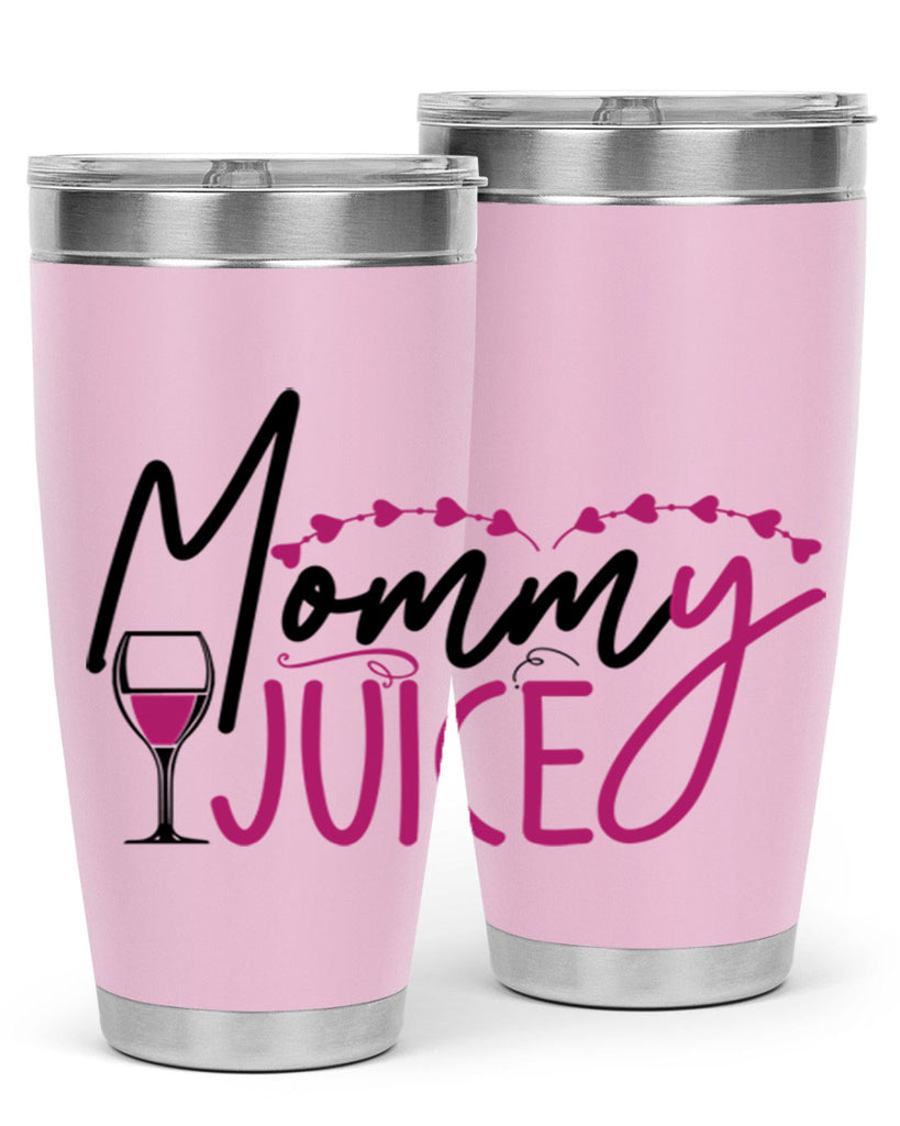 mommy juice 181#- wine- Tumbler