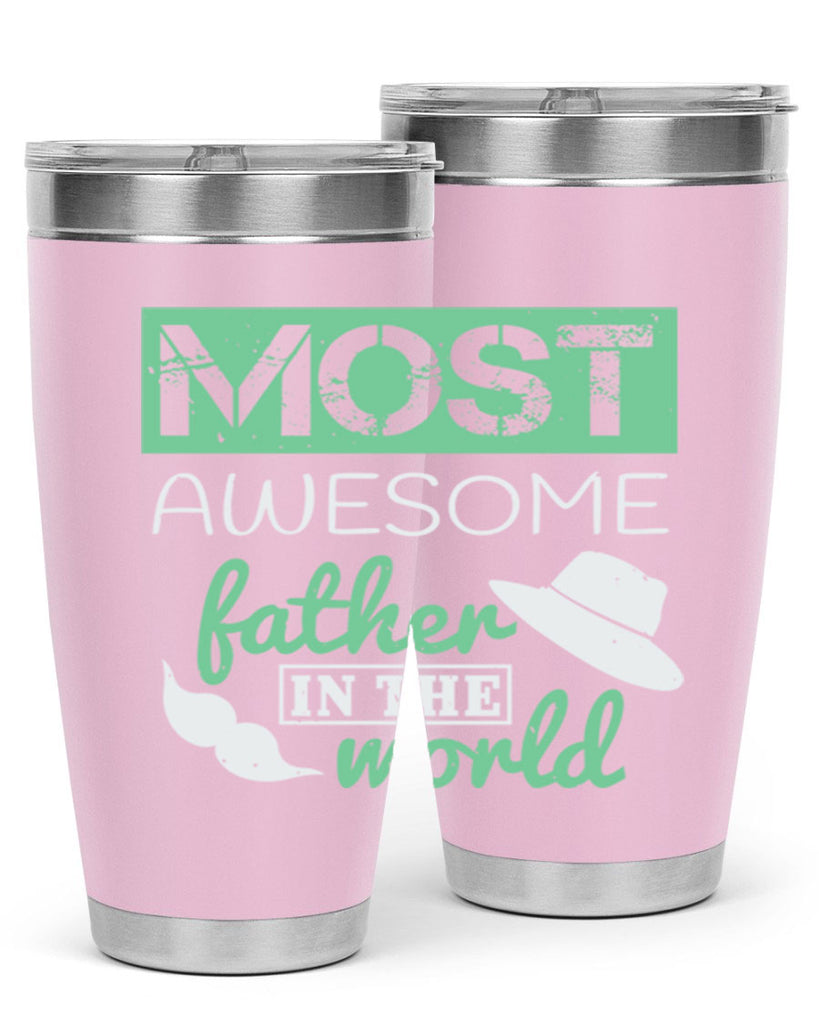 most awesome father 191#- fathers day- Tumbler