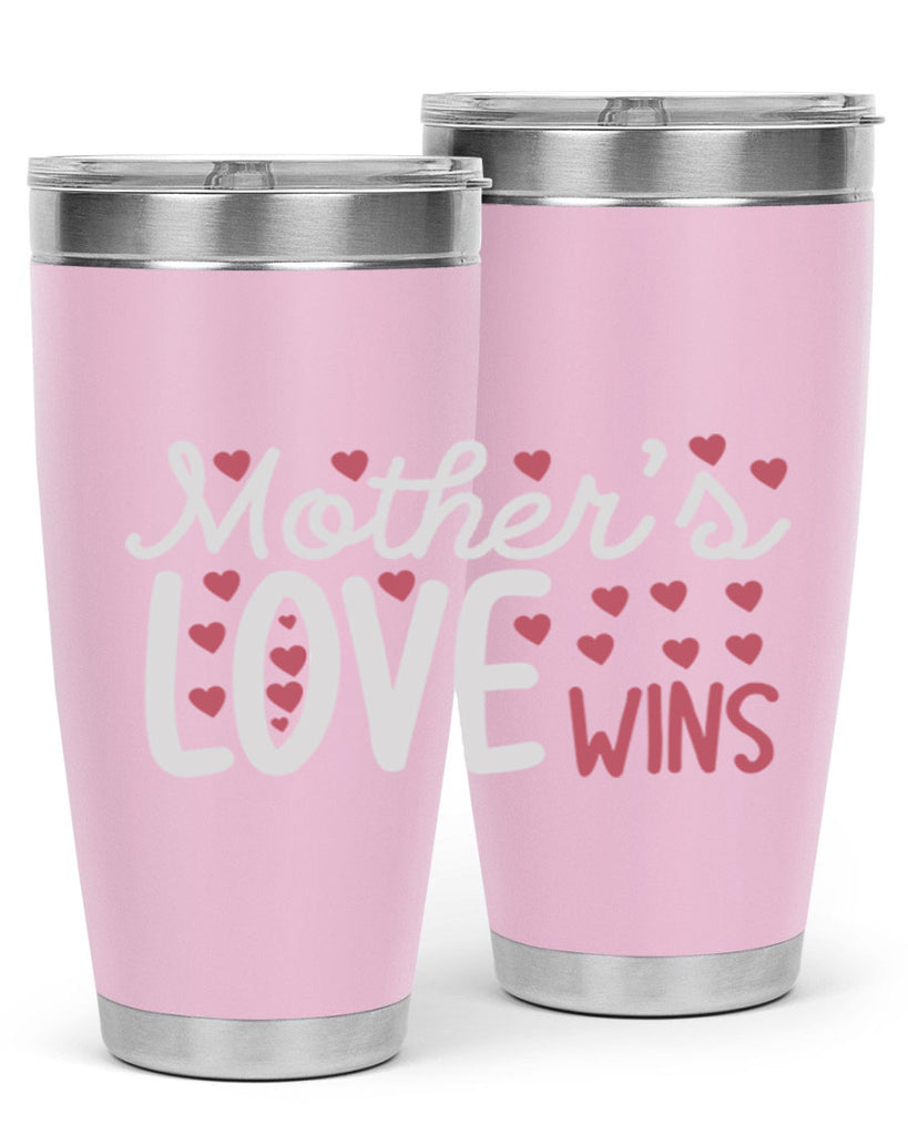 mother’s love wins 91#- mom- Tumbler