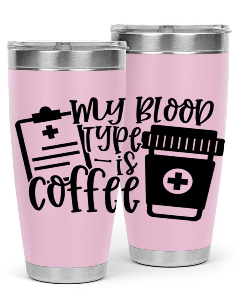 my blood type is coffee 60#- coffee- Tumbler