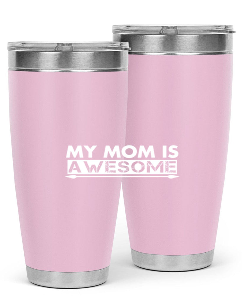 my mom is awesome 418#- mom- Tumbler