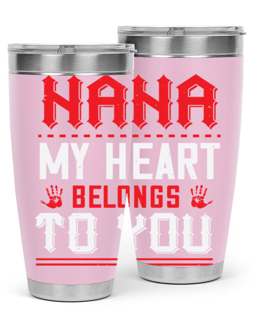 nana MY HEART 7#- grandma - nana- Tumbler