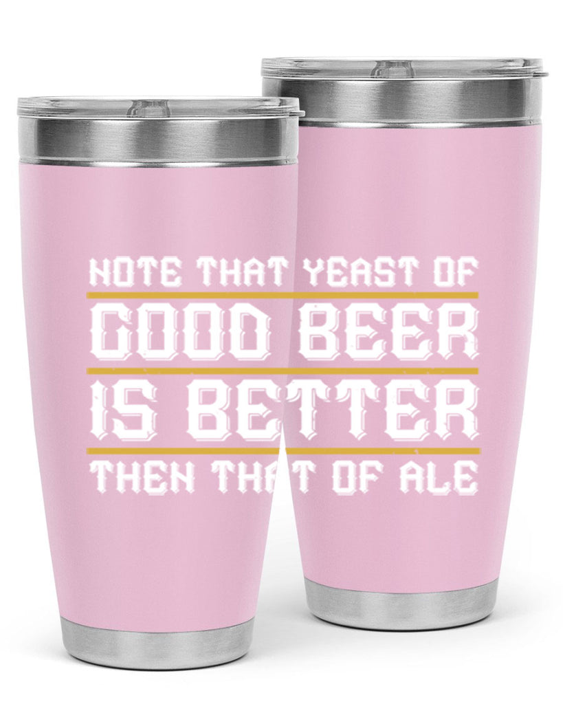 note that yeast of good beer is better then that of ale 55#- beer- Tumbler