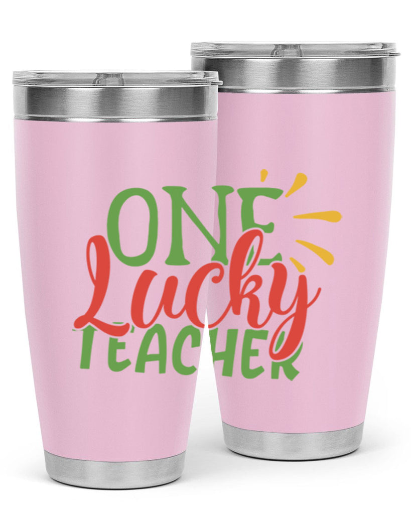 one lucky teacher Style 163#- teacher- tumbler