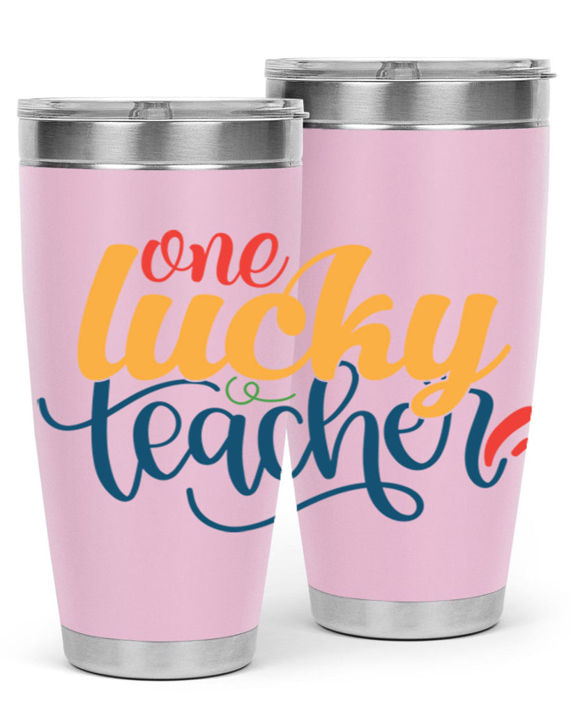 one lucky teacher Style 164#- teacher- tumbler