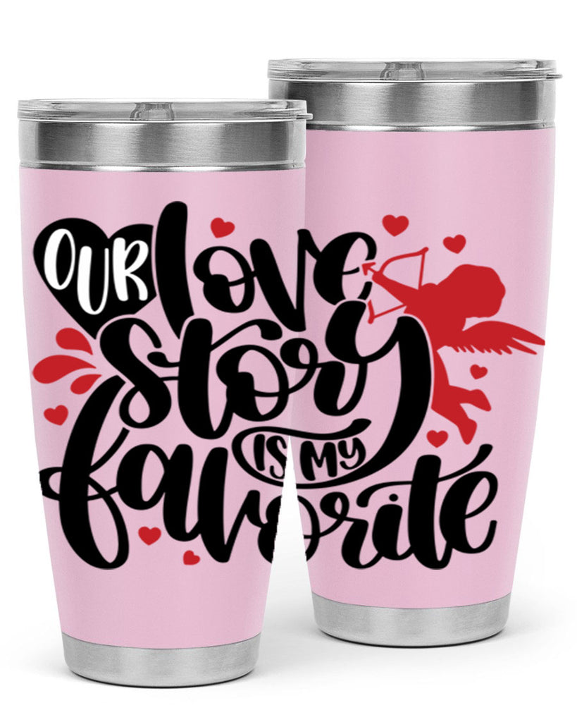 our love story is my favorite 14#- valentines day- Tumbler