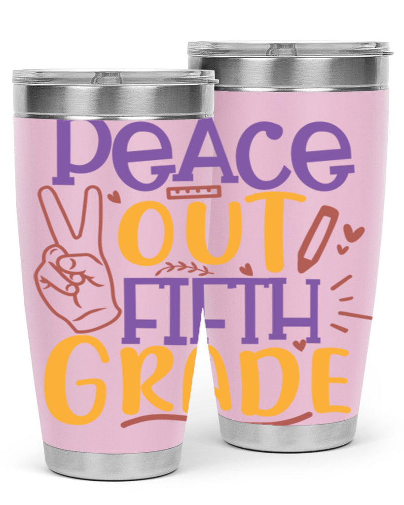 peace out 5th grade 1#- 5th grade- Tumbler