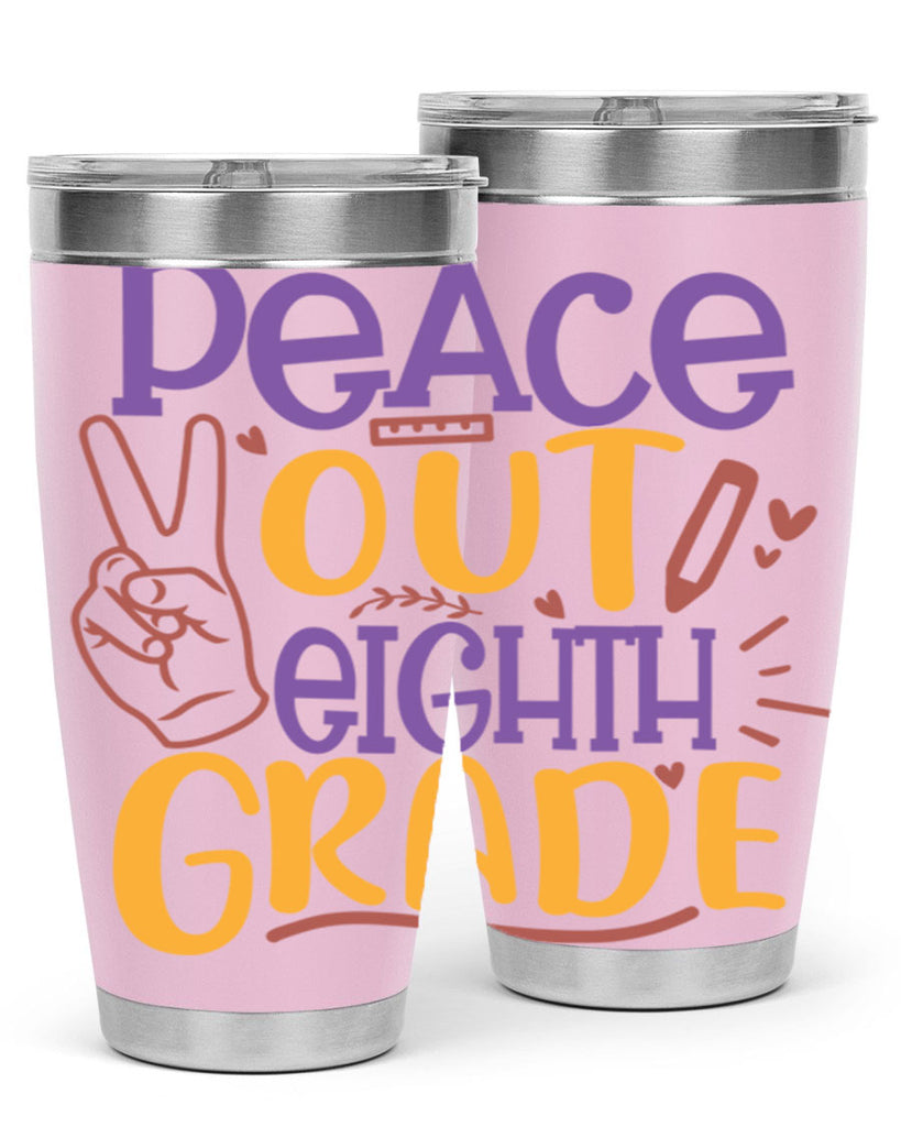 peace out 8th grade 2#- 8th grade- Tumbler