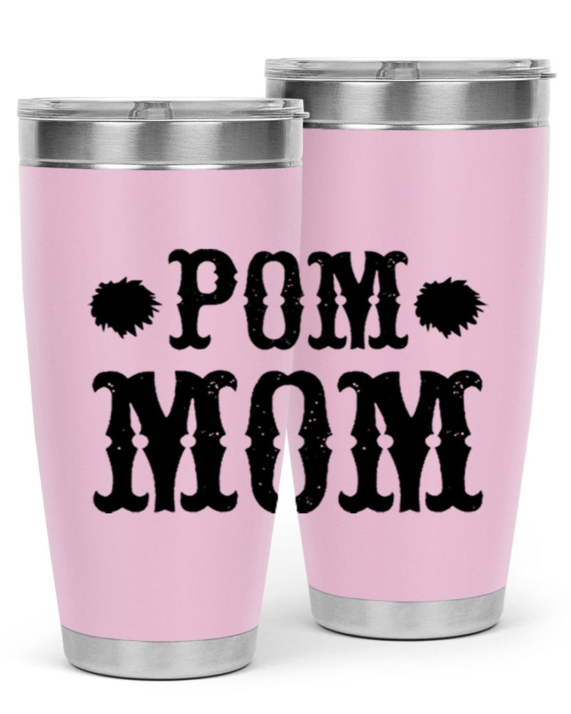 pom mom 73#- mom- Tumbler