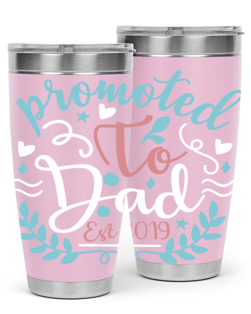 promoted to dad est 10#- fathers day- Tumbler