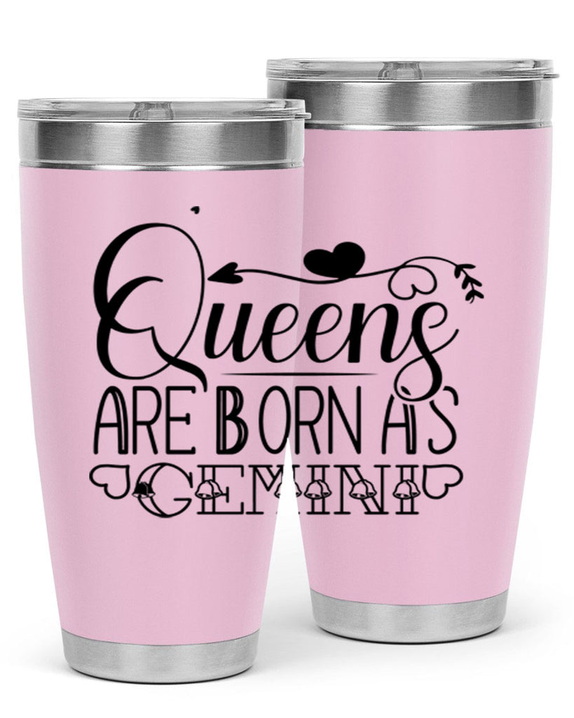 queens are born as Gemini 390#- zodiac- Tumbler