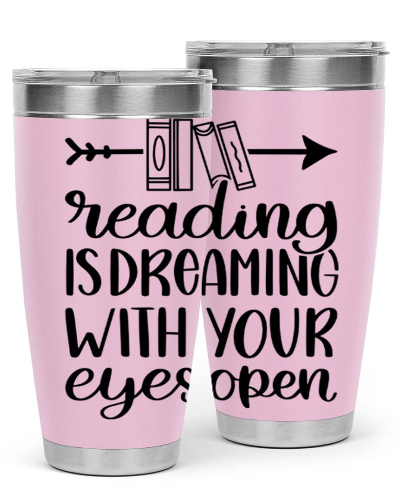 reading is dreaming with your eyes open 31#- reading- Tumbler