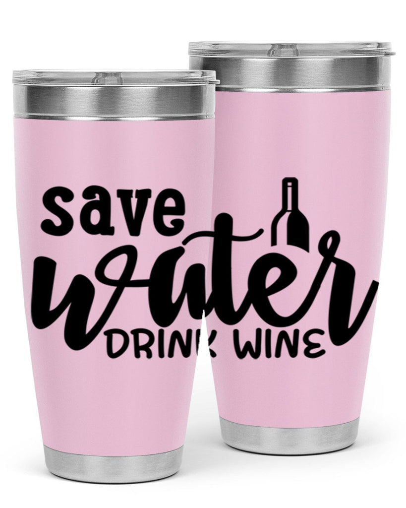 save water drink wine 169#- wine- Tumbler