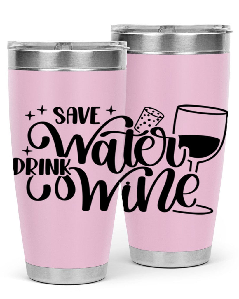 save water drink wine 30#- wine- Tumbler