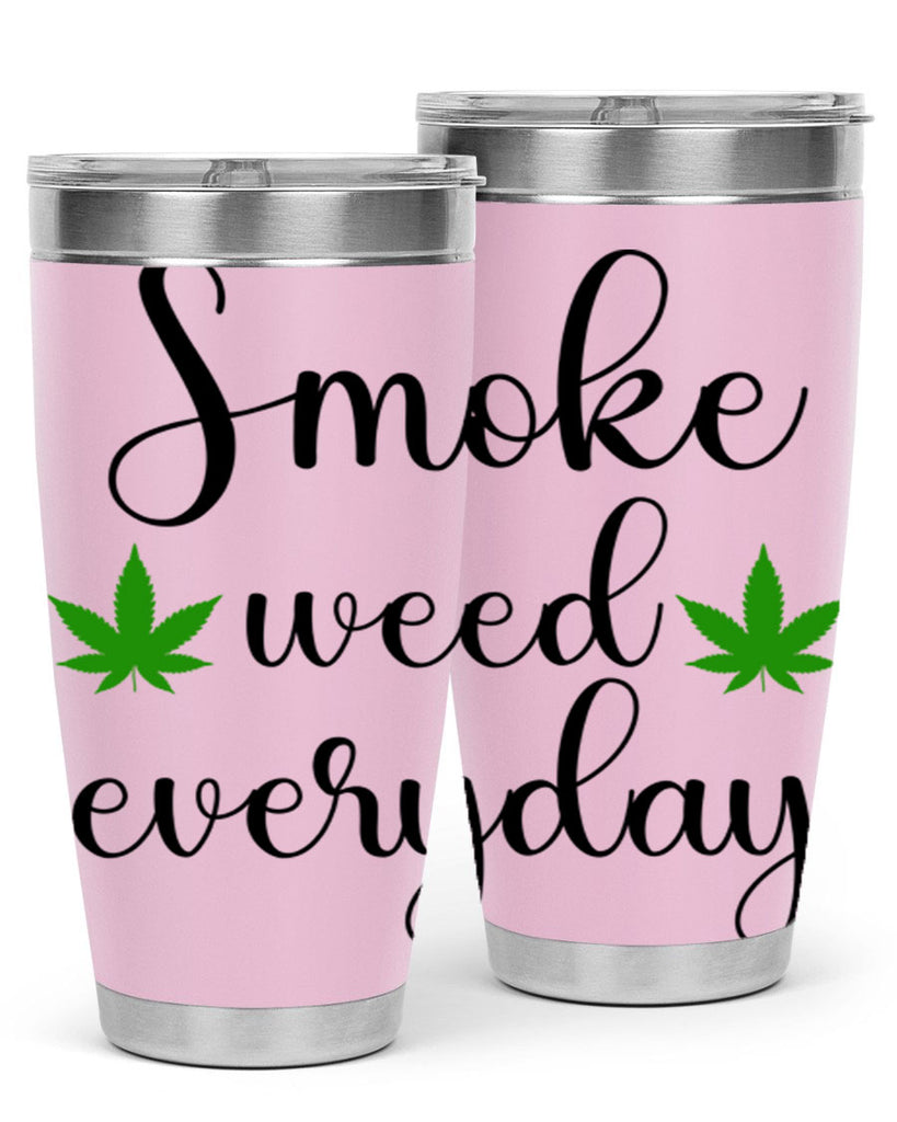 smoke weed everyday a 242#- marijuana- Tumbler