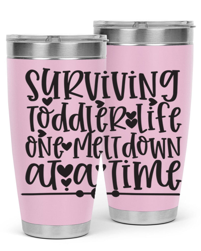 surviving toddler life one meltdown at a time 365#- mom- Tumbler