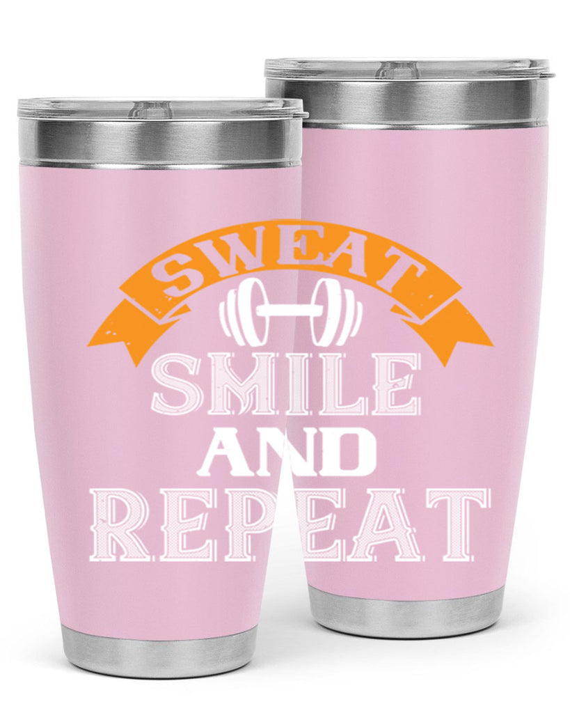 sweat smail and repeat 67#- gym- Tumbler